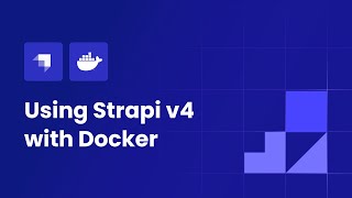 Using Strapi v4 with Docker [upl. by Jasen]