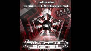 Celldweller  Switchback Synthetic System Remix [upl. by Assetniuq883]