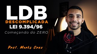 LDB Descomplicada  Explorando a Lei de Diretrizes e Bases da Educação Nacional Lei nº 939496 [upl. by Jeannine375]