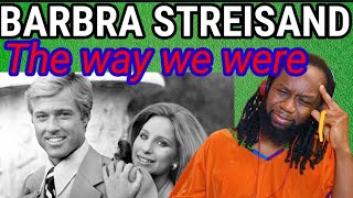 Finally BARBRA STREISAND The way we were REACTION [upl. by Alihs]