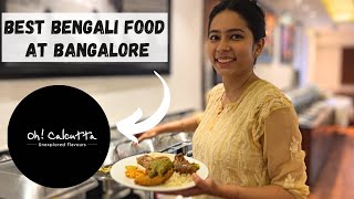 Best Bengali Buffet At Bangalore ll Oh Calcutta Church Street ll Non Veg Buffet [upl. by Ormond]