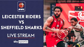 LIVE BBL Leicester Riders vs Sheffield Sharks  British Basketball League [upl. by Edna]