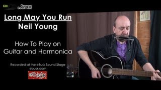 Neil Young Long May You Run Guitar and Harmonica Lesson [upl. by Nimocks]