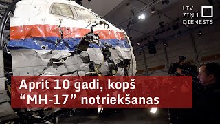 Aprit 10 gadi kopš “MH17” notriekšanas [upl. by Korten]