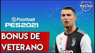 FIM DO SILÊNCIO NO PES 2021 BÔNUS DE VETERANO DIVULGADO  SAIA NA FRENTE NA PRÓXIMA VERSÃO DO JOGO [upl. by Antoinetta]