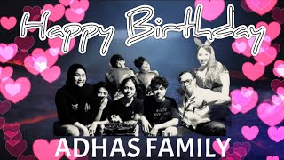 Happy Birthday Adhas Family 2020 sd 2023 [upl. by Aisital]