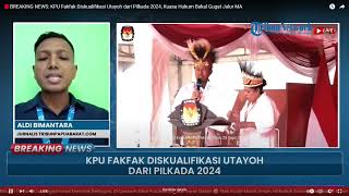 🔴BREAKING NEWS KPU Fakfak Diskualifikasi Utayoh dari Pilkada 2024 Kuasa Hukum Bakal Gugat Jalur [upl. by Nirehtak]