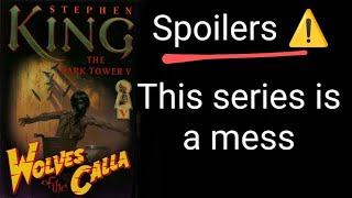 The Dark Tower V Wolves of the Calla 2003  Stephen King  SPOILERS book review [upl. by Annayk274]