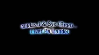 Niklas J amp Syx Bmd  Livet På Landet [upl. by Koloski546]