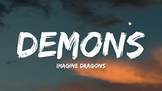 Imagine Dragons  Demons Lyrics [upl. by Nnylirret]