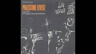 Palestine Lives Songs from the Struggle of the People of Palestine [upl. by Nylhsa]