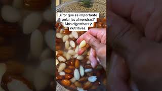 ¿Por qué es importante pelar las almendras Más digestivas y nutritivas almendras shortsviral [upl. by Sebbie]