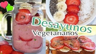 Desayunos Vegetarianos 🍓 Faciles y Deliciosos 🍹 Bessy Dressy [upl. by Liemaj]