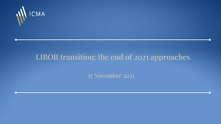 LIBOR  transition the end of 2021 approaches [upl. by Mazel]