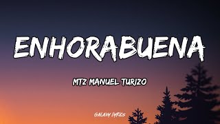 MTZ Manuel Turizo  Enhorabuena LETRA🎵 [upl. by Enylekcaj]