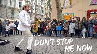 Dont Stop Me Now  Queen  Street Sax Performance  Daniele Vitale [upl. by Eirhtug]