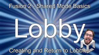 Fusion 2  Creating and Returning to Lobbies [upl. by Eriha]