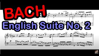 バッハ イギリス組曲 第2番 イ短調 BWV 807 Bach English suite No 2 [upl. by Jenica]