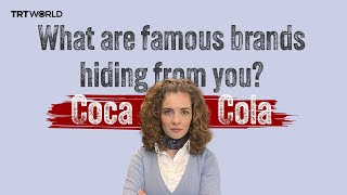 What are famous brands hiding from you  Episode 2 CocaCola Company [upl. by Ranite102]