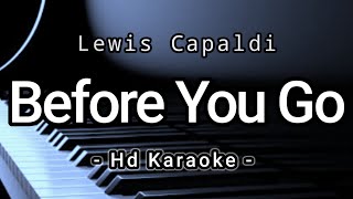 Before You Go  Lewis Capaldi  Hd Karaoke [upl. by Elsie472]