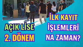 Açık Lise 2 Dönem İlk Kayıt İşlemleri Ne Zaman Gerekli Evraklar Neler 2 Dönem Kayıt Yenileme [upl. by Daphne513]