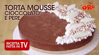 TORTA MOUSSE CIOCCOLATO E PERE di Benedetta Rossi  Ricetta TV Fatto in Casa per Voi [upl. by Doelling]