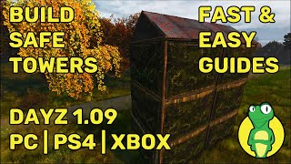 DayZ Basebuilding Guide  Safe Watchtowers PC XBOX PS4 PS5 [upl. by Nalac]