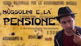 Mussolini e la pensione  La vera storia delle pensioni in Italia [upl. by Arnuad306]