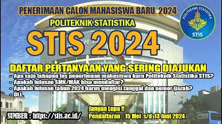 DAFTAR PERTANYAAN YANG SERING DIAJUKAN DI PENERIMAAN MAHASISWA BARU POLITEKNIK STATISTIKA STIS 2024 [upl. by Aitret847]