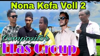 Musika Dawan  Terbaru  NONA KEFA VOLL 2  Comp  ELas Group [upl. by Swanhildas]