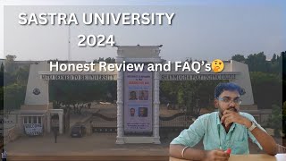 Sastra University 2024  Whats new in Sastra🤔 In Depth Review and FAQs  Antony Samayal [upl. by Innoc304]