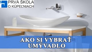 Umyvadlo  Ako postupovať pri jeho výbere [upl. by Arakaj642]