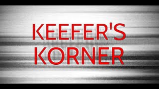 Keefers Korner 2023 Episode 4 [upl. by Artus]