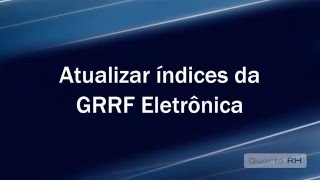 Atualizar Índices da GRRF [upl. by Resa605]