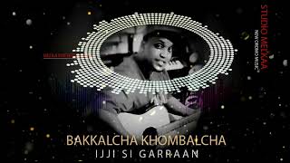 Bakkalcha khombalcha Ijji Si Garraan New Oromo music 2022 [upl. by Viking]