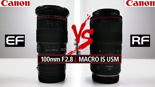 CANON 100mm EF Macro IS USM vs CANON 100mm RF Marco IS USM Lens Review  What is the difference [upl. by Sekyere220]