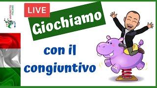 LIVE GIOCHIAMO CON IL CONGIUNTIVO  Esercitiamo il congiuntivo PRESENTE e PASSATO con un gioco [upl. by Enelyw]