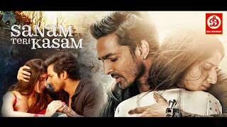 SANAM TERI KASAM Full Movie HD  Superhit Hindi Romantic Movie  Harshvardhan Rane amp Mawra Hocane [upl. by Jeth]