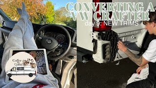 CONVERTING A VW CRAFTER  day 9  NEW TRIMS [upl. by Sidnak]