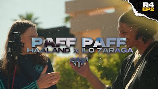 Haaland936 x Ilo 7araga  Paff paff RAP LA RUE ROUND 4 [upl. by Atoiganap]