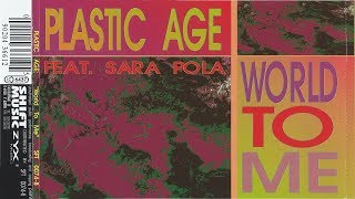 Plastic Age feat Sara Pola  World To Me RadioMix [upl. by Goodrich]