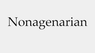 How to Pronounce Nonagenarian [upl. by Neile]