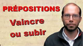 Latin grec  comment les PRÉPOSITIONS peuvent faciliter ou ruiner votre compréhension [upl. by Annodas]