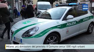 Milano più dimissioni del previsto il Comune cerca 1200 vigili urbani [upl. by Helena46]