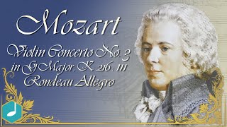 Mozart  Violin Concerto No 3 in G Major K 216 III Rondeau Allegro [upl. by Iormina]