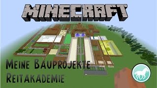 Die Reitakademie  Meine Bauprojekte  Minecraft  HorseLifestyle [upl. by Eltrym668]