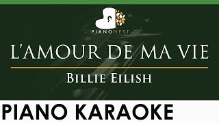 Billie Eilish  L’AMOUR DE MA VIE  LOWER Key Piano Karaoke Instrumental [upl. by Romano160]