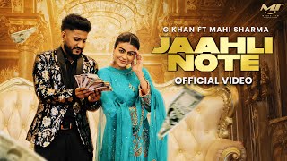 New Punjabi Songs 2024  Jaahli Note  Official Video  G Khan  Gurlez Akhtar Ft Mahi Sharma [upl. by Nanni664]