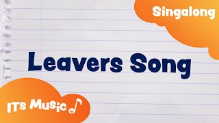 Leavers Song  Singalong  ITS MUSIC Kids Songs [upl. by Perpetua]