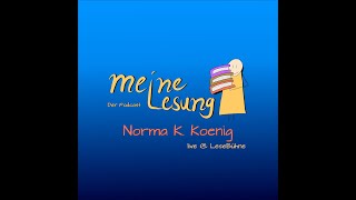 mL256  LiveLeseBühne mit Norma K Koenig [upl. by Attej]